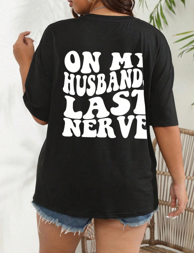 "On My Husband's Last Nerve" Oversized T-Shirt – Funny Wife Life Graphic Tee, Casual Short Sleeve Top